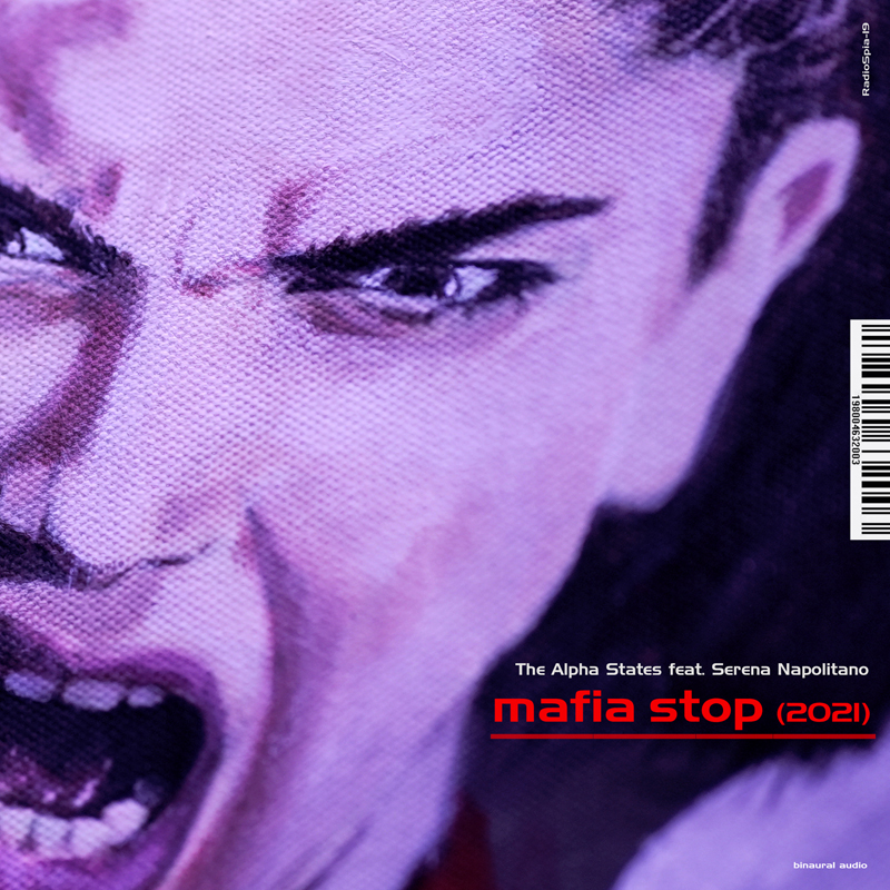 The Alpha States feat Serena Napolitano - Mafia Stop (2021) [sonic poetry]