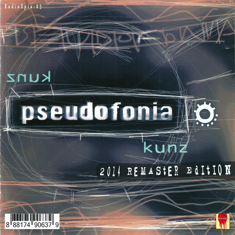 Pseudofonia – Kunz (2014 Remaster edition) [EP, 6 songs]