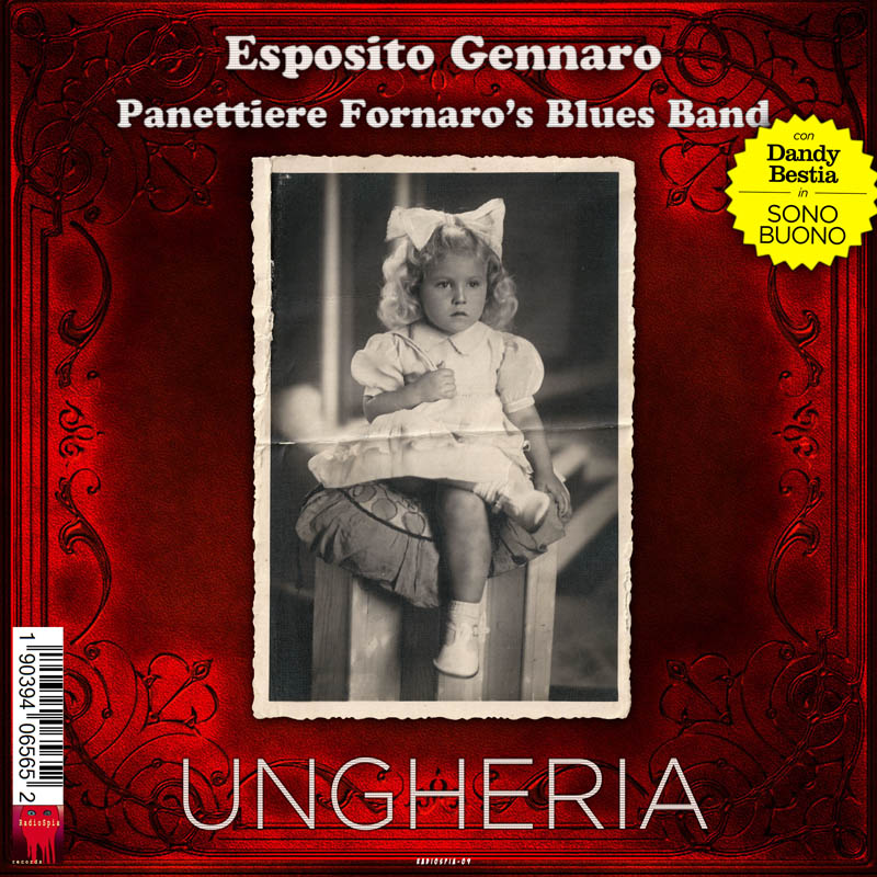 Esposito Gennaro Panettiere Fornaro's Blues Band: Ungheria [Maxi-single, 3 songs]